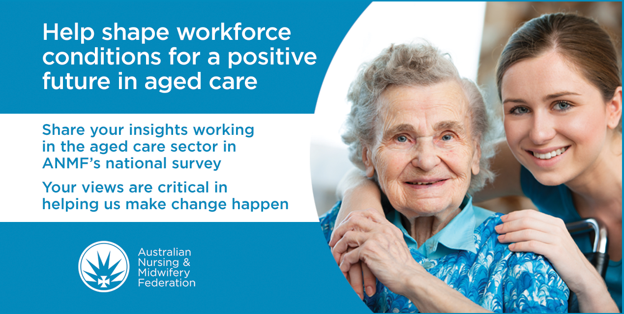 Help shape workforce conditions for a positive future in aged care 