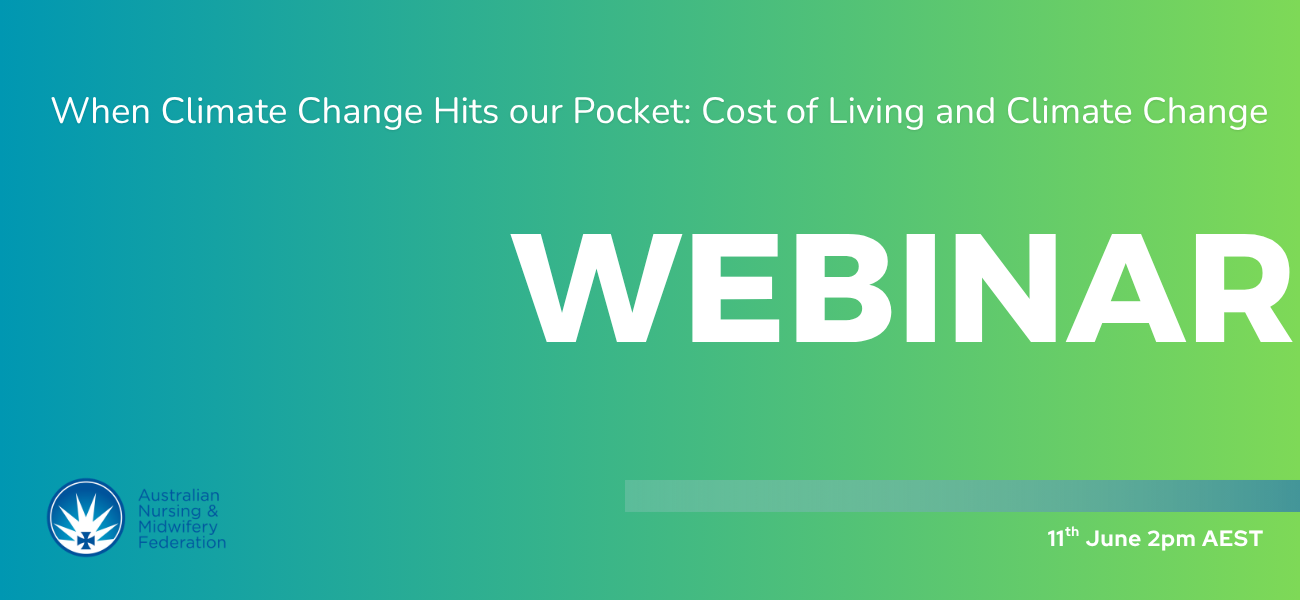 ANMF hosts Climate Change and Cost of Living webinar